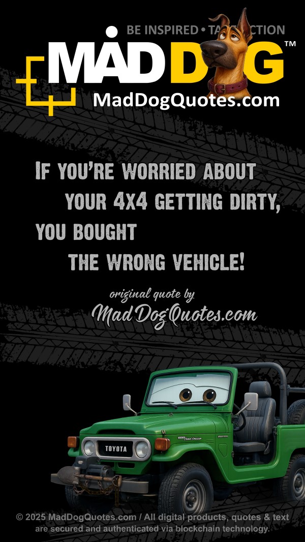 Off-road 4x4 quotes by Toyota Land Cruiser BJ40 on MadDogPlanet.com