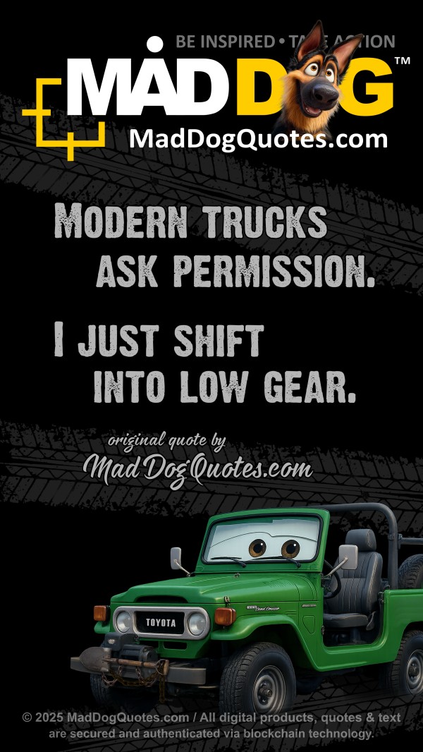 Off-road 4x4 quotes by Toyota Land Cruiser BJ40 on MadDogPlanet.com